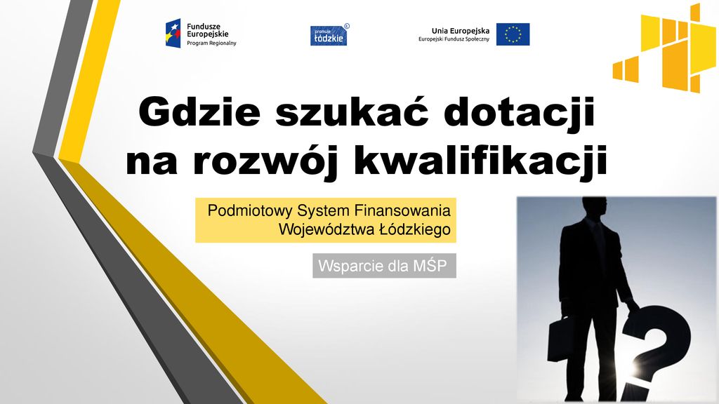 Gdzie szukać dotacji na rozwój kwalifikacji ppt pobierz